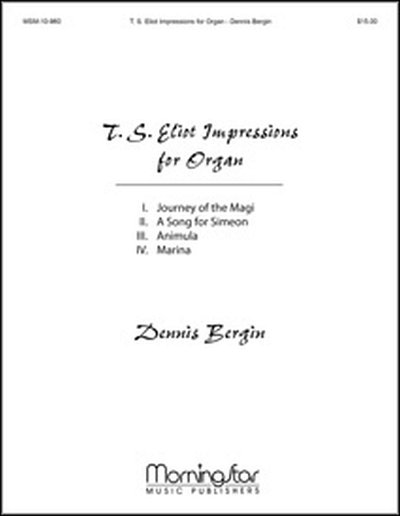 T. S. Eliot Impressions for Organ, Org