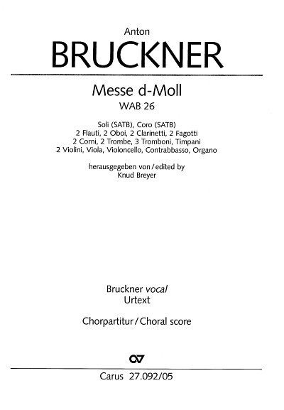 A. Bruckner: Messe d-Moll, 4GesGchOrchO (Chpa)