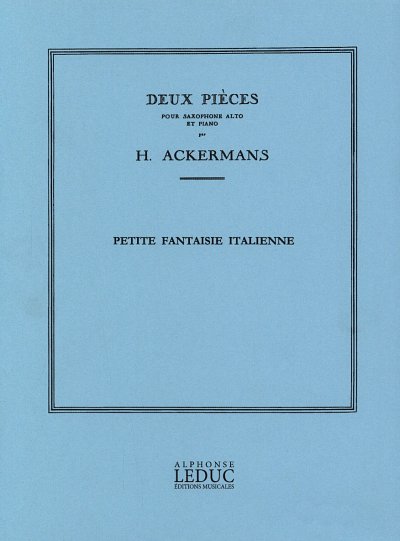 H. Ackermans: Petite Fantaisie italienn, ASaxKlav (KlavpaSt)