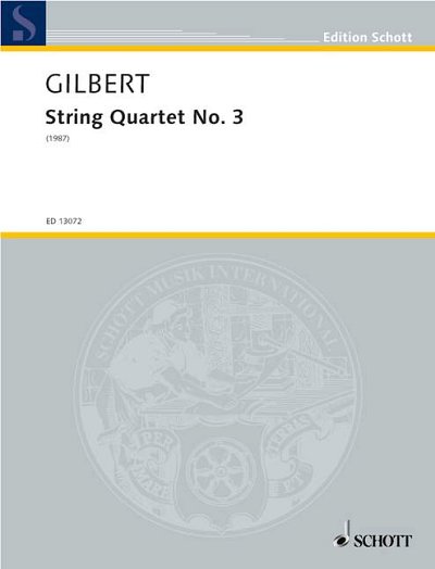 DL: A. Gilbert: String Quartet No. 3, 2VlVaVc (Pa+St)