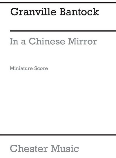 G. Bantock: In A Chinese Mirror for String , 2VlVaVc (Part.)