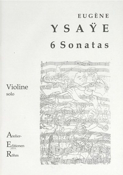 E. Ysaÿe et al.: 6 Sonaten für Violine solo