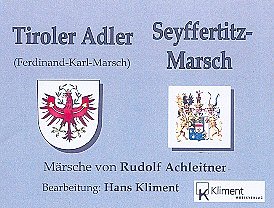 R. Achleitner: Tiroler Adler Marsch / Seyffe, Blask (DirBSt)