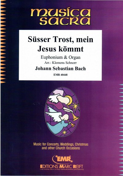 J.S. Bach: Süsser Trost, mein Jesus kömm, EuphOrg (KlavpaSt)