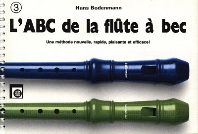 H. Bodenmann: L'Abc De La Flute A Bec 3