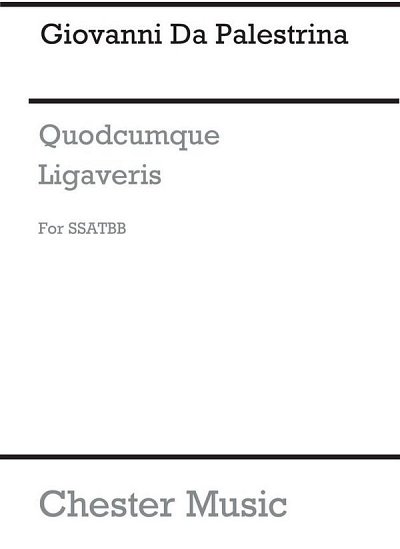 G.P. da Palestrina: Quodcumque Ligaveris, Gch6 (Chpa)