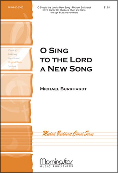 M. Burkhardt: O Sing to the Lord a New Song (Chpa)