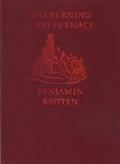 B. Britten: The Burning Fiery Furnace Op 77