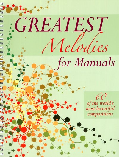 Greatest Melodies For Manuals, Org