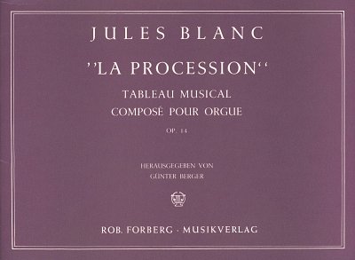 La Procession, tableau musical, op.14, Org