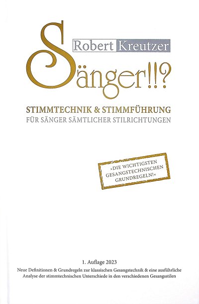 R. Kreutzer: Sänger?!? - Stimmtechnik & Stimmführu, Ges (Bu)