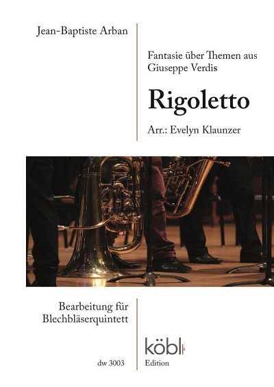J. Arban: Fantasie über Themen aus Giuseppe Verdis "Rigoletto"