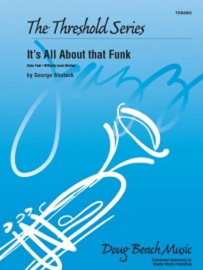 G. Shutack: It's All About that Funk