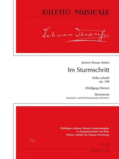 J. Strauss (Sohn): Im Sturmschritt Op 348 Diletto Musicale