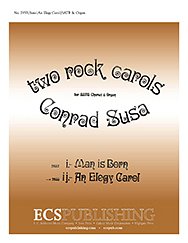 C. Susa: Two Rock Carols: An Elegy Carol
