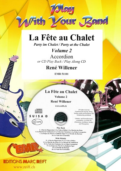 R. Willener: La Fête au Chalet Volume 2 (+CD)