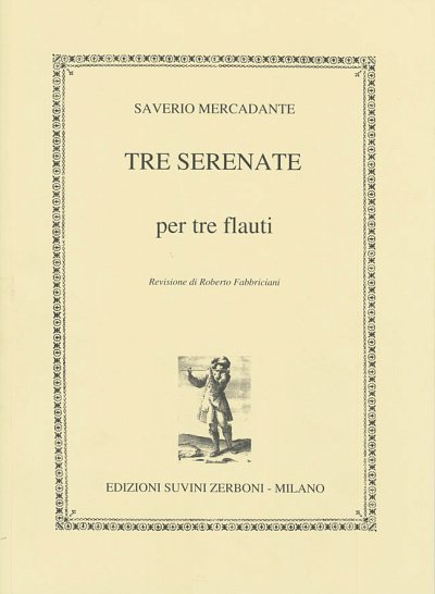 S. Mercadante: Tre Serenate, 3Fl (Pa+St)