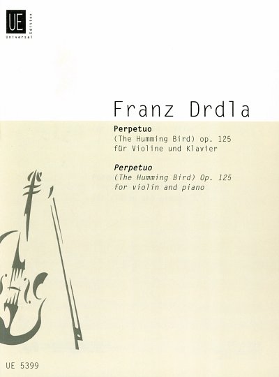 Drdla, Frantisek: Perpetuo (The Humming Bird) op.125