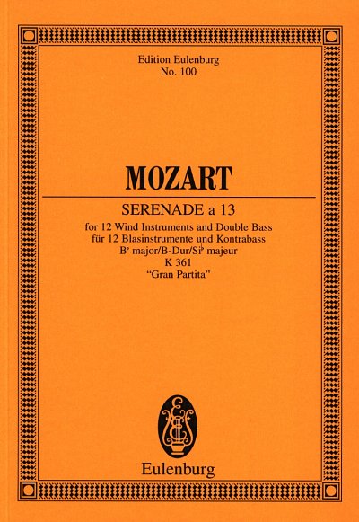 W.A. Mozart: Serenade 10 B-Dur A 13 Kv 361 (Gran Partita) Eu