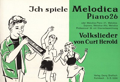 C. Herold: Ich Spiele Melodica - Volkslieder