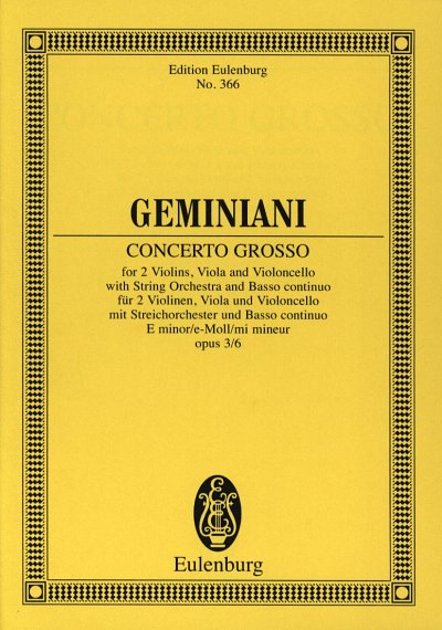 F.S. Geminiani: Concerto Grosso E-Moll Op 3/6 Eulenburg Stud