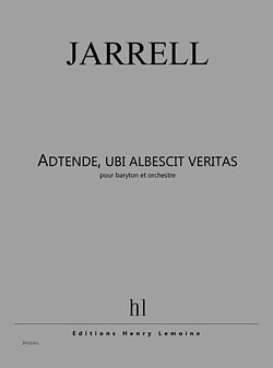 M. Jarrell: Adtende, ubi albescit veritas (Part.)