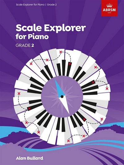 A. Bullard: Piano Scale Explorer - Grade 2, Klav