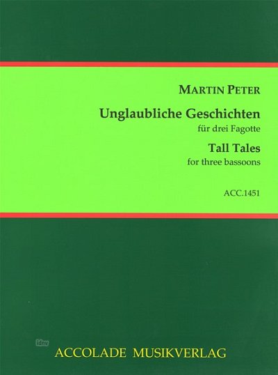 M. Peter: Unglaubliche Geschichten - Tall Tale, 3Fag (Pa+St)