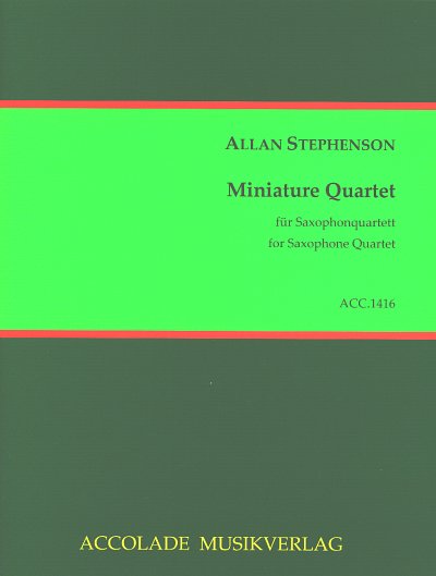 A. Stephenson: Miniature Quartet, Saxophonquartett (SATBar)