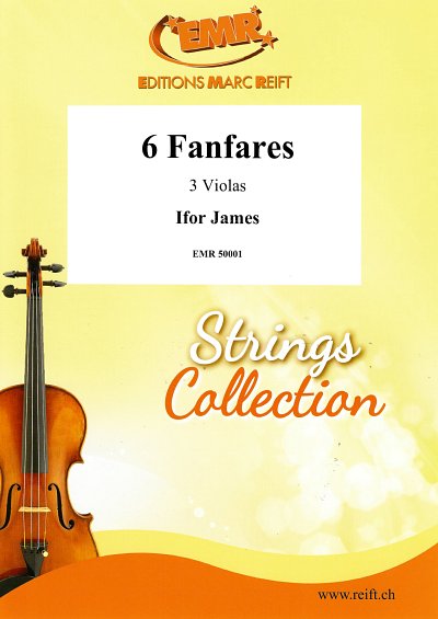 I. James: 6 Fanfares, 3Vle