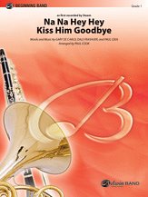 Steam et al.: Na Na Hey Hey Kiss Him Goodbye