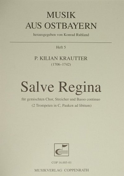 Krautter P. Kilian: Salve Regina C-Dur Musik Aus Ostbayern 5