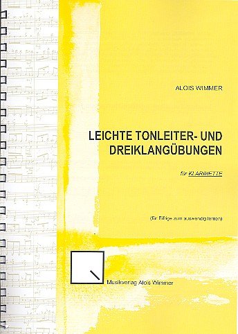 Wimmer Alois: Leichte Tonleiter + Dreiklanguebungen