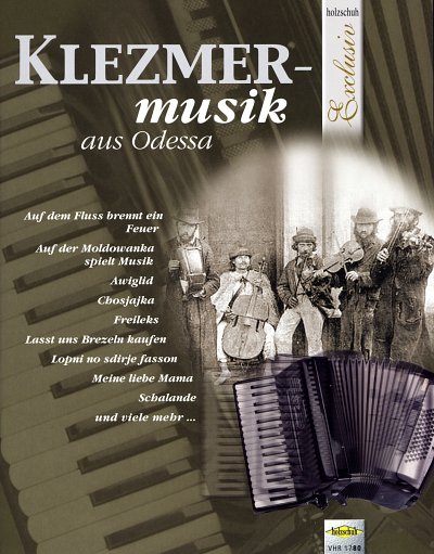 Klezmermusik aus Odessa fuer Akkordeon / Holzschuh Exclusiv