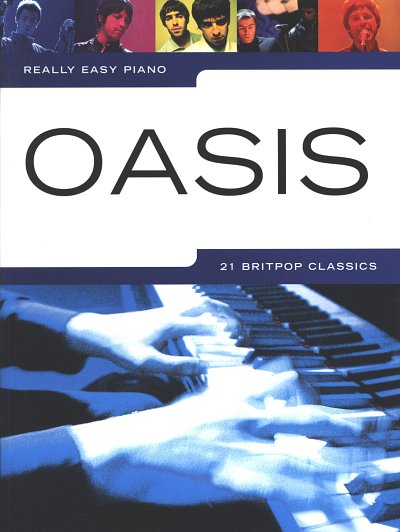 Oasis: Really Easy Piano: Oasis, Klav (Sb)