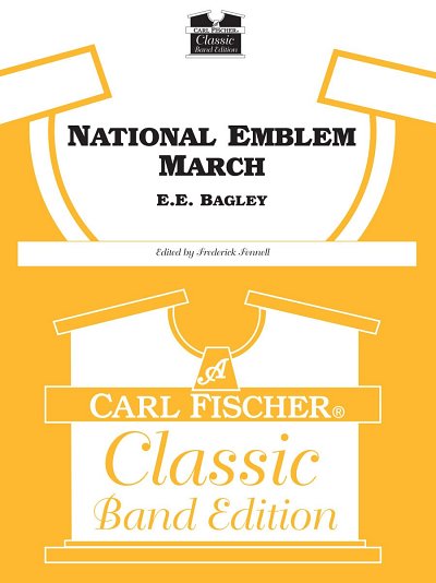 Bagley, Edwin E.: National Emblem (March)