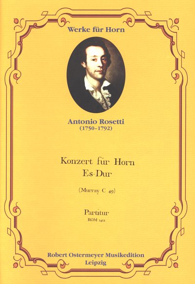 A. Rosetti: Konzert für Horn Es-Dur RWV C 49 (1779)