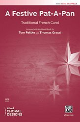 T. Tom Fettke, Thomas Grassi: A Festive Pat-A-Pan SATB,  a cappella