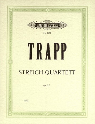 Trapp Max: Streichquartett op. 22