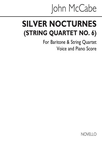 J. McCabe: Silver Nocturnes (String Quartet , GesBrKlav (Bu)
