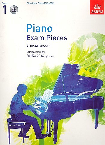 Piano Exam Pieces 2015 & 2016, Grade 1, Klav (+CD)