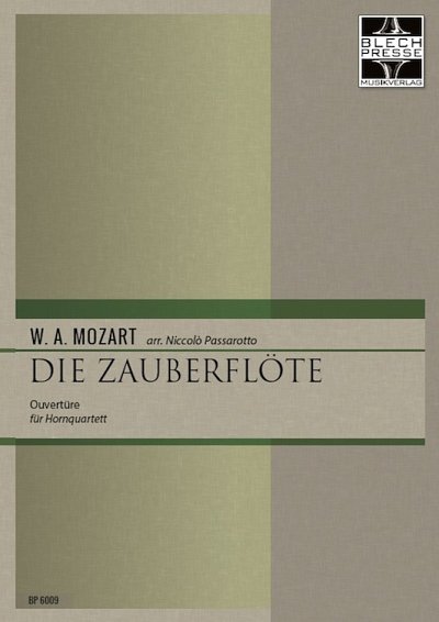 W.A. Mozart: Ouvertüre zur Oper 'Die Zauberflö, 4Hrn (Pa+St)