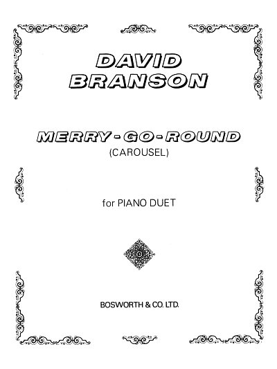 D. Branson: Merry Go Round Piano Duet, Klav