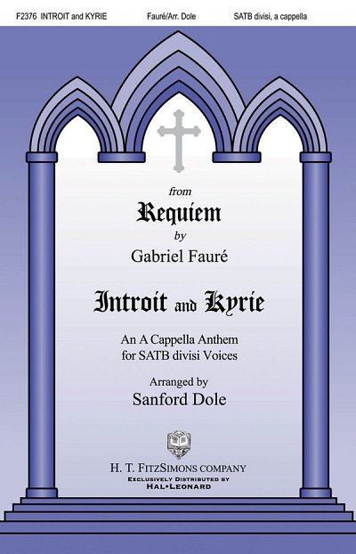 G. Fauré: Introit and Kyrie