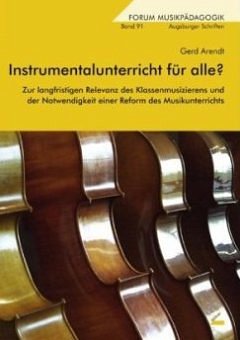 G. Arendt: Instrumentalunterricht für alle? (Bu)