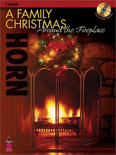 A Family Christmas Around the Fireplace, Hrn (+CD)