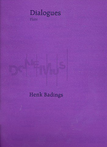 H. Badings: Dialogues, FlOrg (OrpaSt)