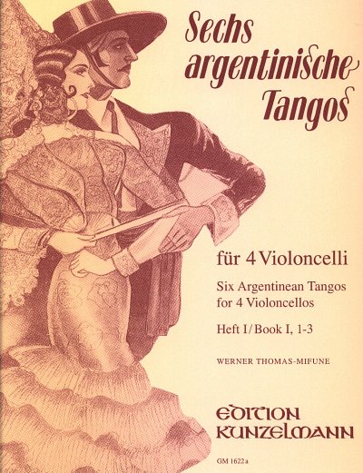 W. Thomas-Mifune et al.: Argentinische Tangos für 4 Violoncelli, Tangos 1-3