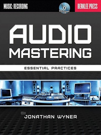 Audio Mastering - Essential Practices (Bu+CD)