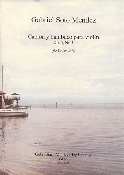 Mendez Gabriel Soto: Cacion Y Bambuco Op 5/1